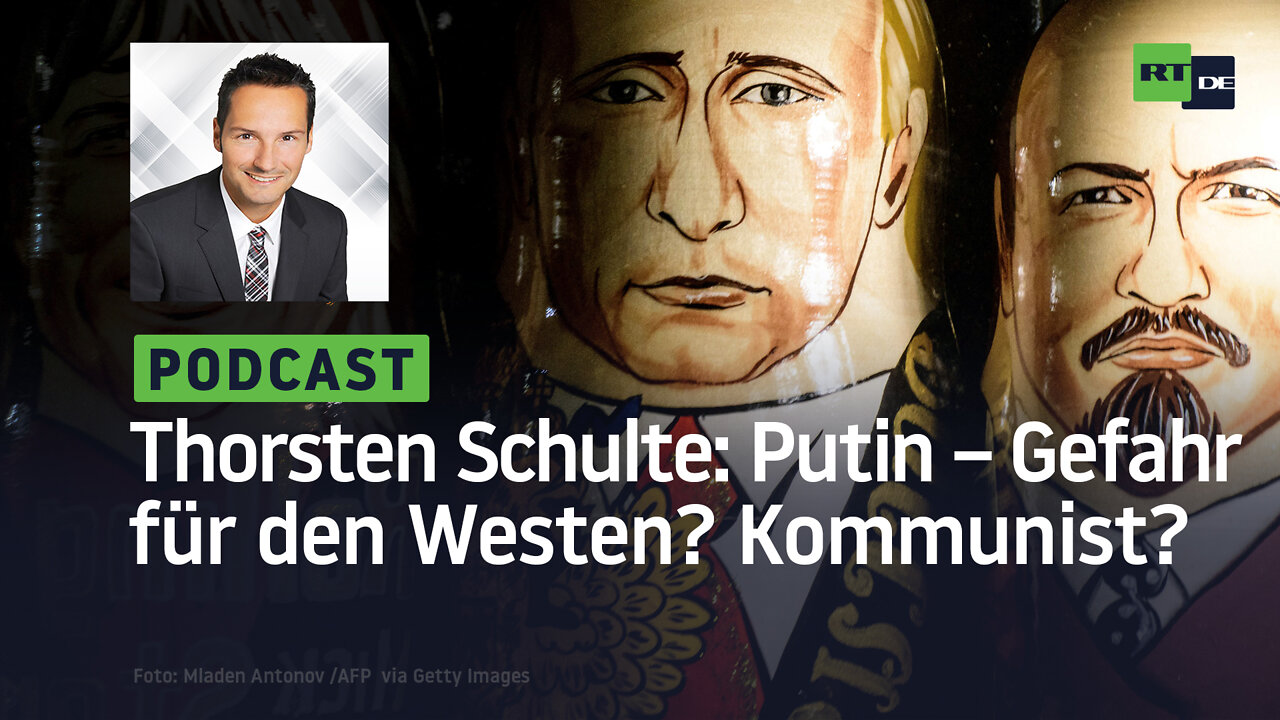 Thorsten Schulte #13: Wie gefährlich ist Putin für den Westen? Kommunist? Welteroberer?