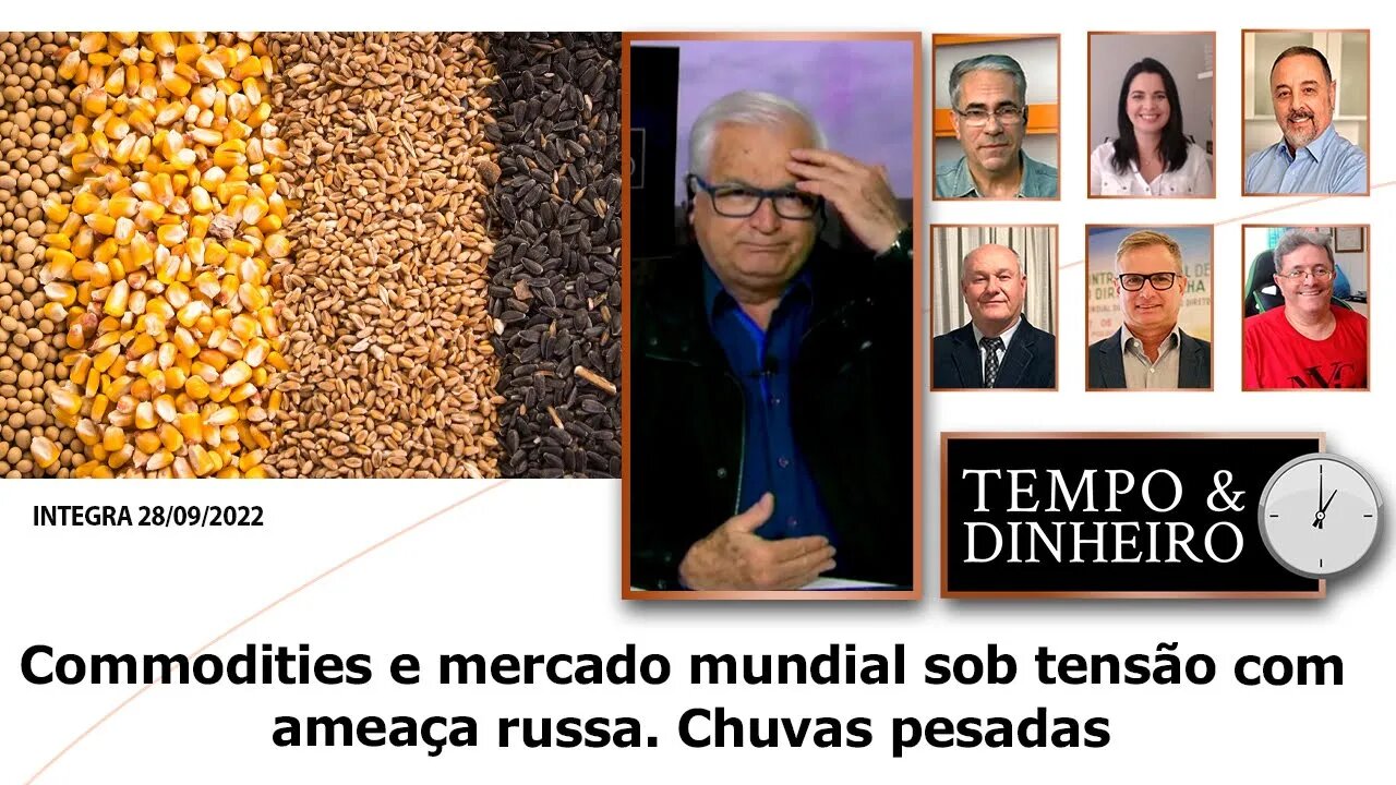 Commodities e mercado mundial sob tensão com ameaça russa. Chuvas pesadas