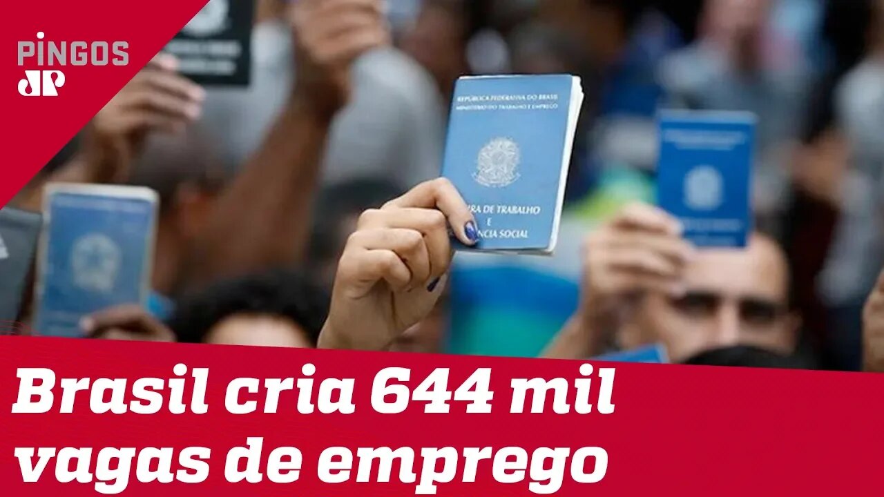 Brasil cria 644 mil vagas de emprego em 2019
