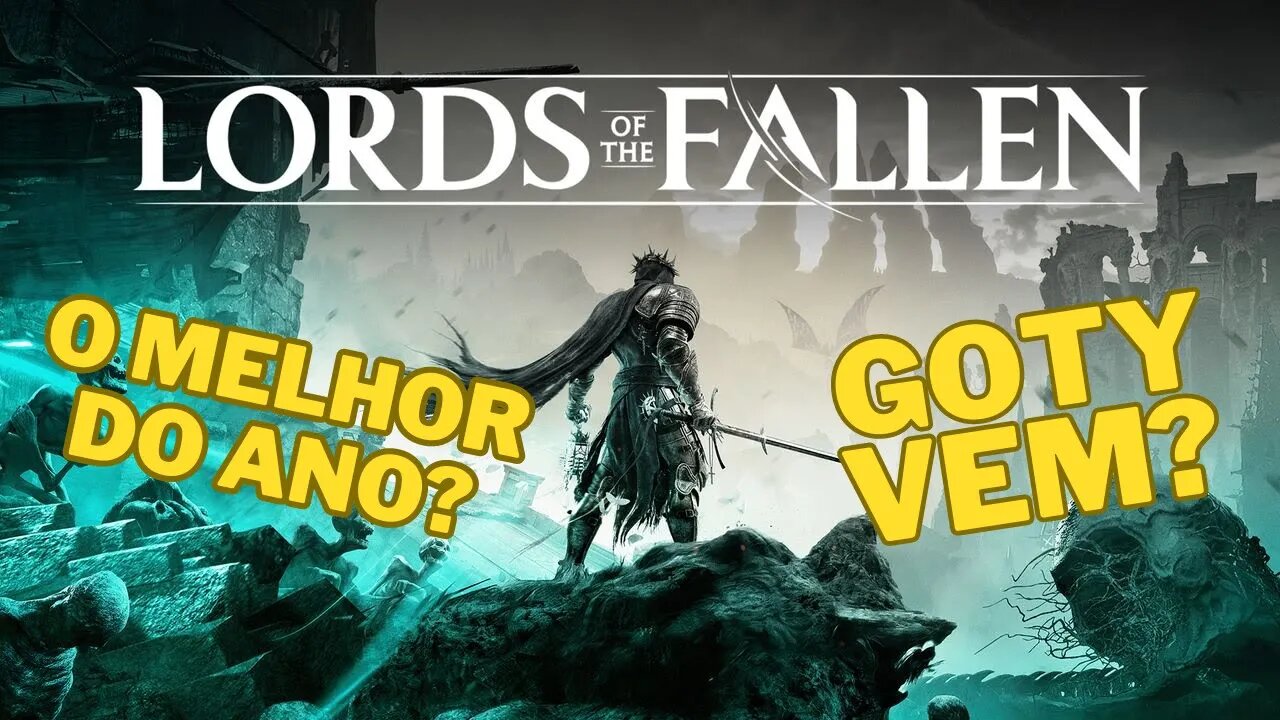 LORDS OF DE FALLEN - SERÁ ESSE O MELHOR DO ANO?