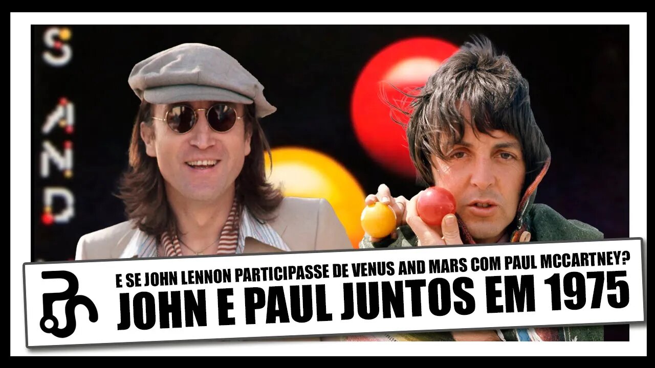 Lennon e McCartney Juntos Novamente? O Mistério de Venus and Mars