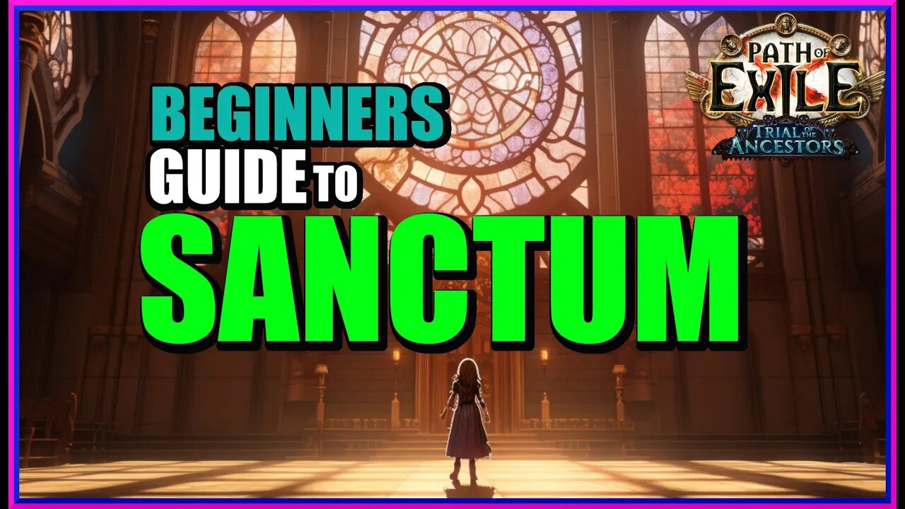 [POE 3.22] Mastering The Sanctum League Mechanic A Beginners Guide To Mostly Never Failing Again!