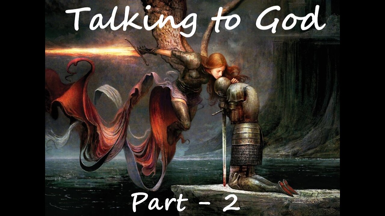 Talking to God - Part 2/2