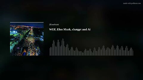 WEF, Elon Musk, chatgpt and Ai