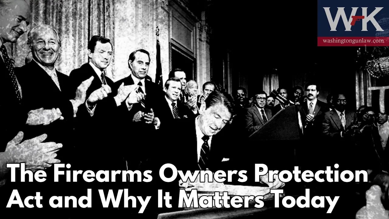 The Firearms Owners' Protection Act and Why It Matters Today