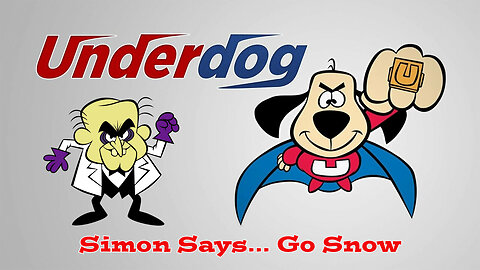 The Underdog Show - "Go Snow"