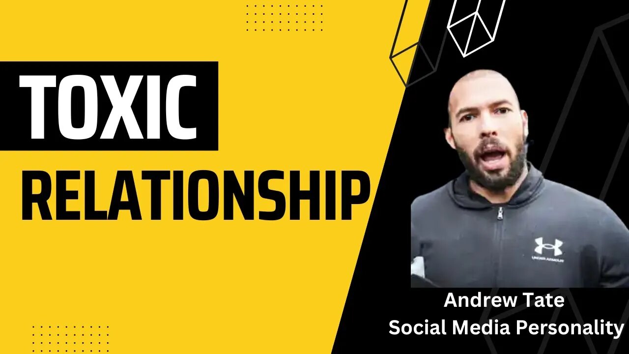 Andrew Tate on his "Toxic" Relationships