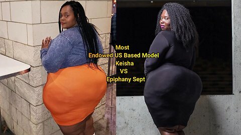 Most Endowed US Based Model Keisha VS Epiphany Sept