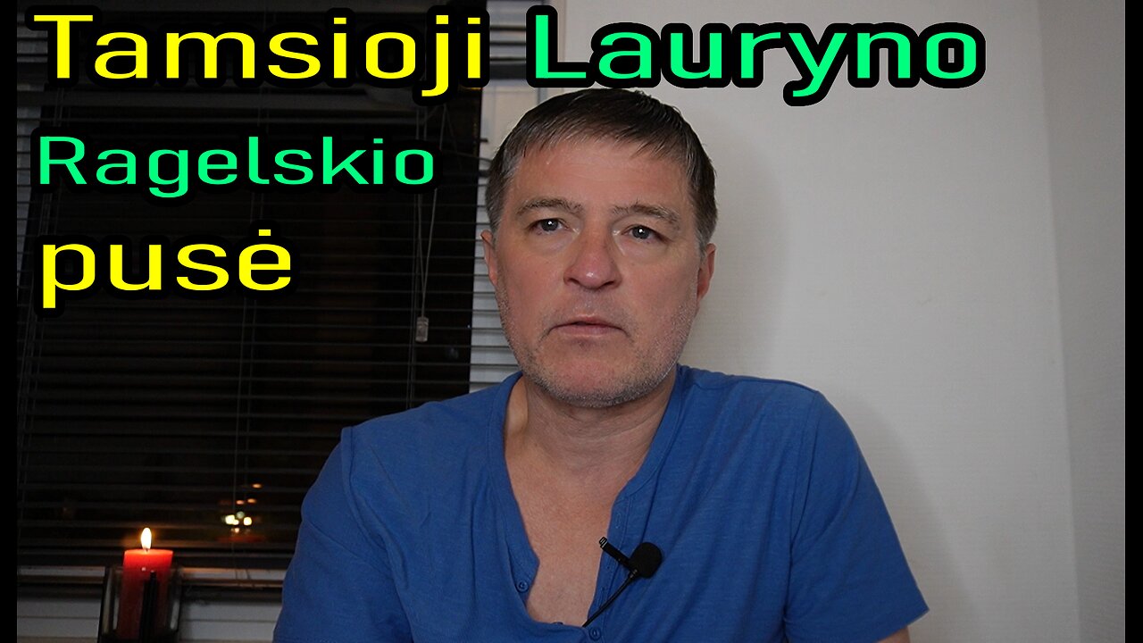 Tamsioji Lauryno Ragelskio pusė