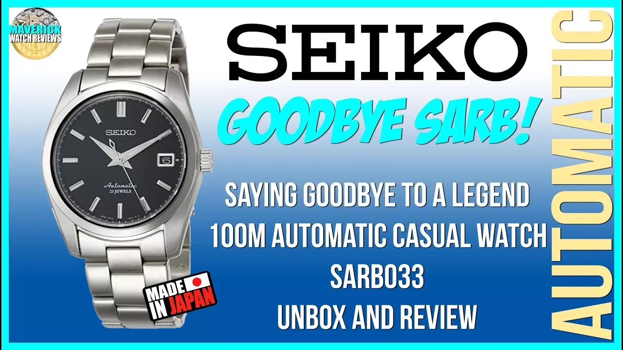 Goodbye SARB! | Seiko 100m Automatic Casual Watch SARB033 Unbox & Review