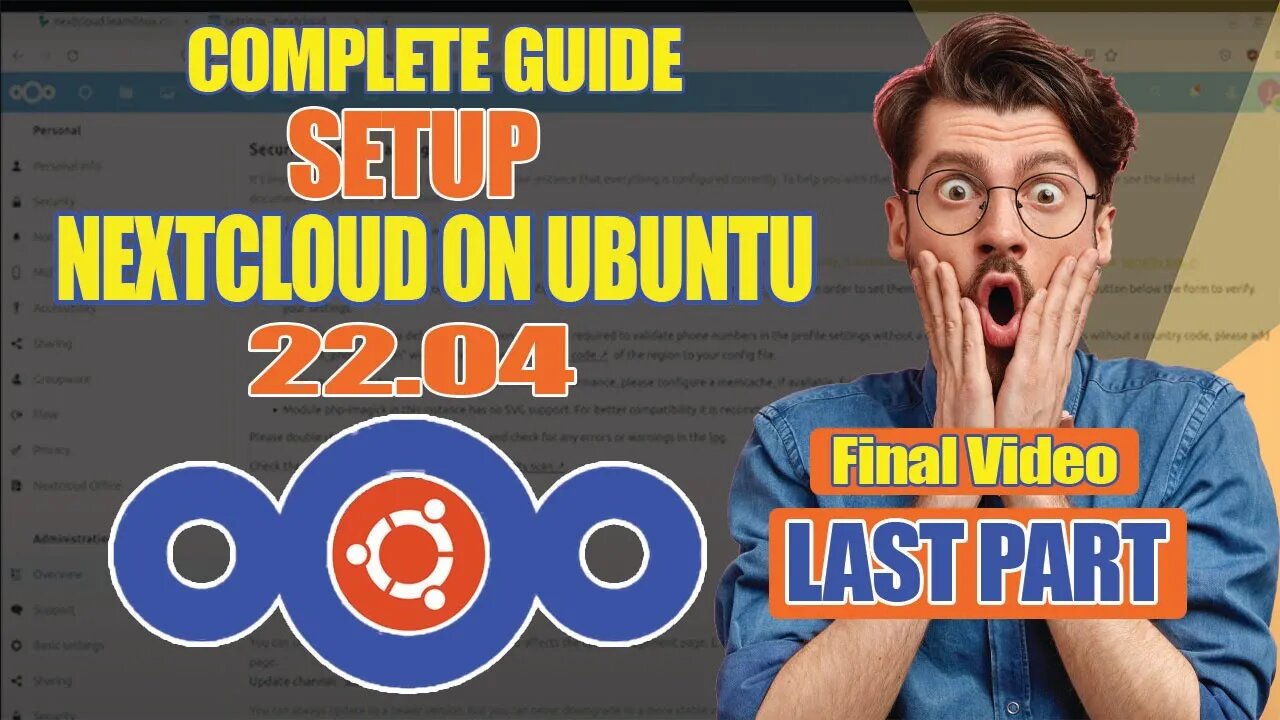 Installing NextCloud On Ubuntu Server 22.04 LTS | Complete Setup Final Part | The Linux Tube