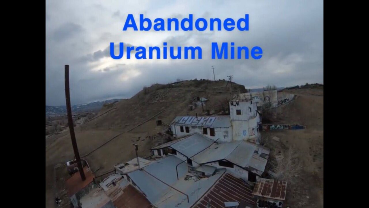 Abandoned Uranium Mine