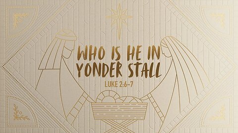 Who Is He In Yonder Stall?