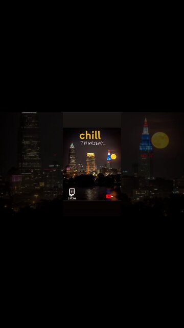 Tonight YouTube chill thrusday