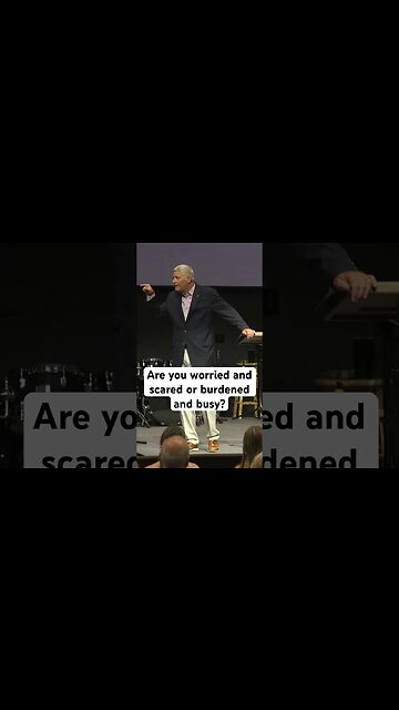 Are you worried and scared or burdened and busy? #jesus #sermon #shorts