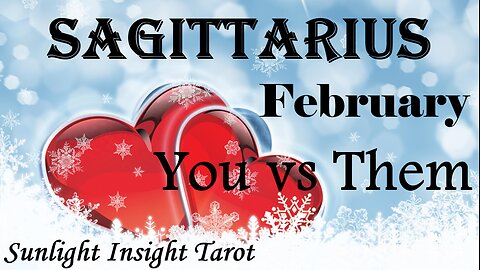 SAGITTARIUS 😘Secret Admirer!😘 They Want Something Deeper & Feel You're The One. February You vs Them