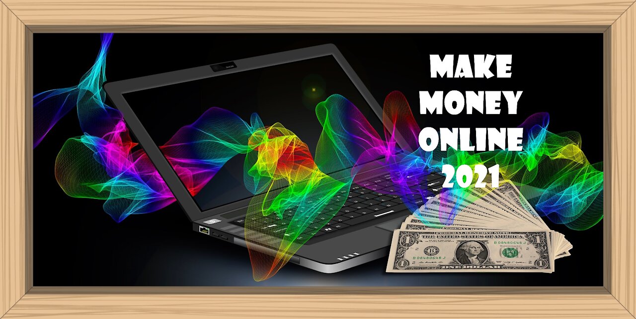 make money online 2021-6 income stream at teenager-work from home worldwide