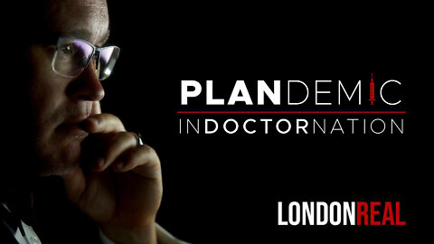 PLANDEMIC – INDOCTORNATION