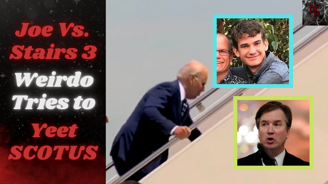 Stairs: 3 Biden: 0 | Californian Idiot Tries to Assassinate Justice Kavanaugh!