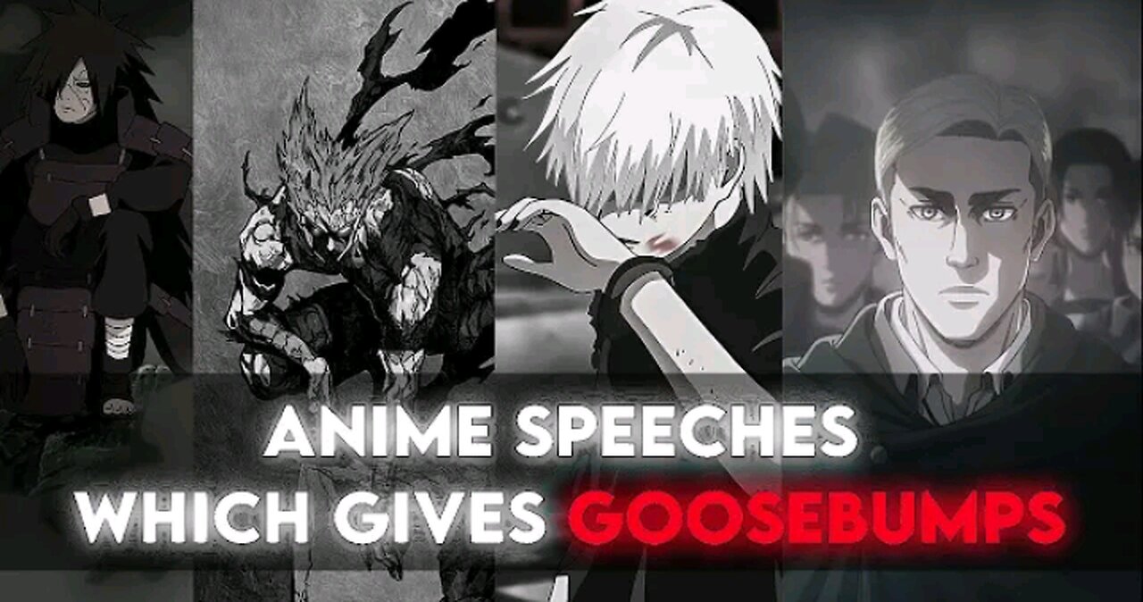 Anime Speeches which always Gives Goosebumps