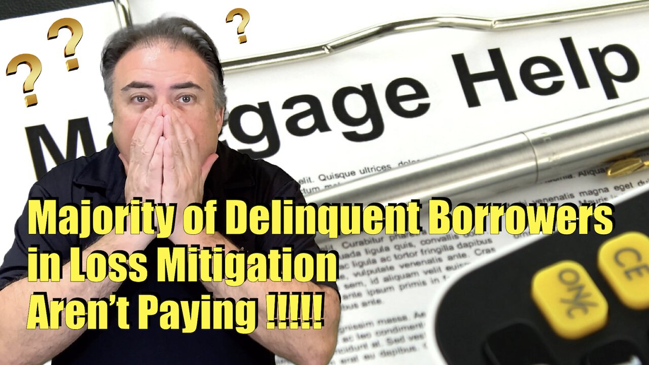 Housing Bubble 2.0 - Majority of Delinquent Borrowers in Loss Mitigation Aren't Paying !!