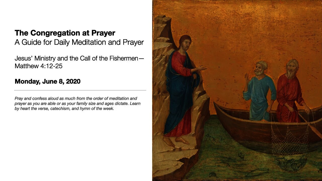 Jesus’ Ministry and the Call of the Fishermen - The Congregation at Prayer for June 8, 2020