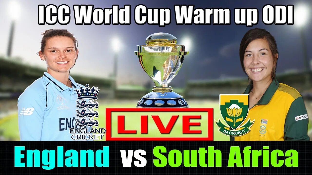 LIVE ENG VS SA ODI , England Women vs South Africa Women Live , ICC Women's World Cup Live