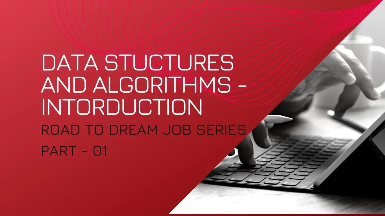 Data Structures & Algorithms from Beginner to Advanced | Road to Dream Job Part 1