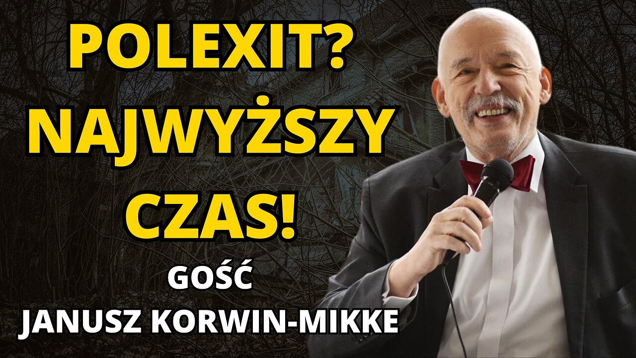 JANUSZ KORWIN-MIKKE. CYWILIZACJA UMIERA! CZAS NA POLEXIT! USA WYPNIE SIĘ NA IZRAEL?