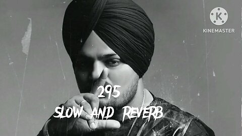 295 slow and reverb (sidu mosam wala)