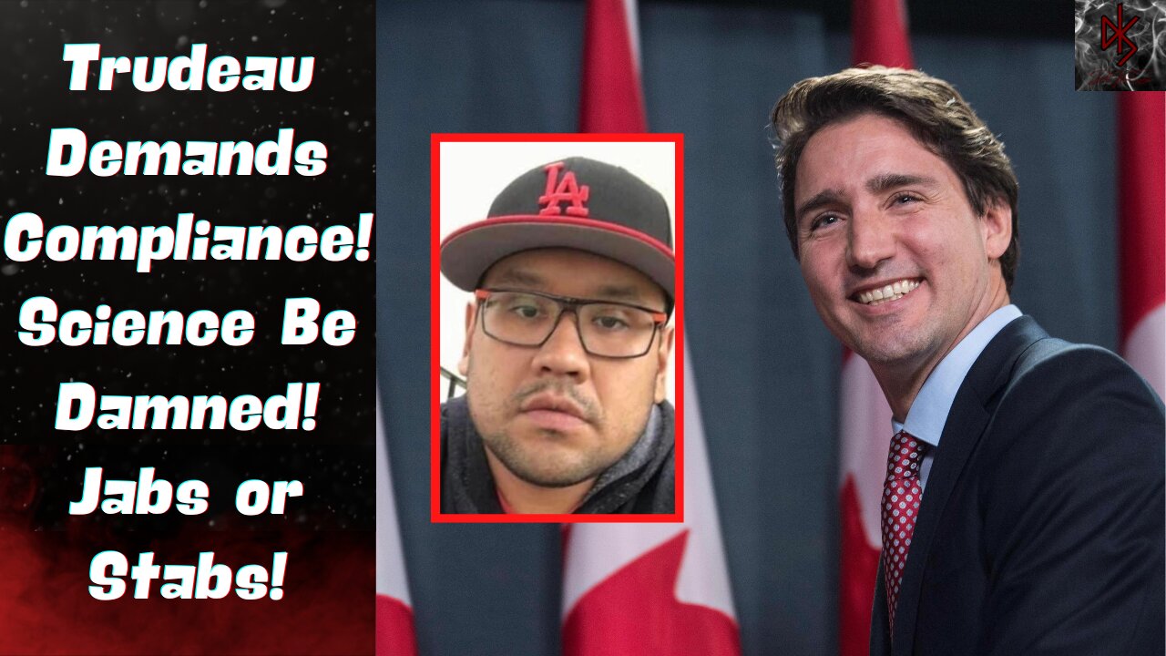 Trudeau Upset He's Not the One On a Stabbing Spree in Saskatchewan! More Jabs or More Restrictions!