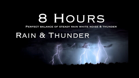 Sleep - Rain & Thunder 8 hours