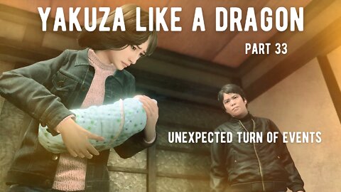 Yakuza Like A Dragon Part 33 - Unexpected Turn of Events