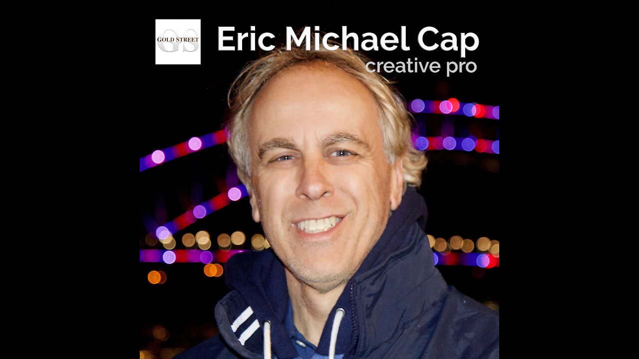 GOLD STREET | Eric Michael Cap - Podcast