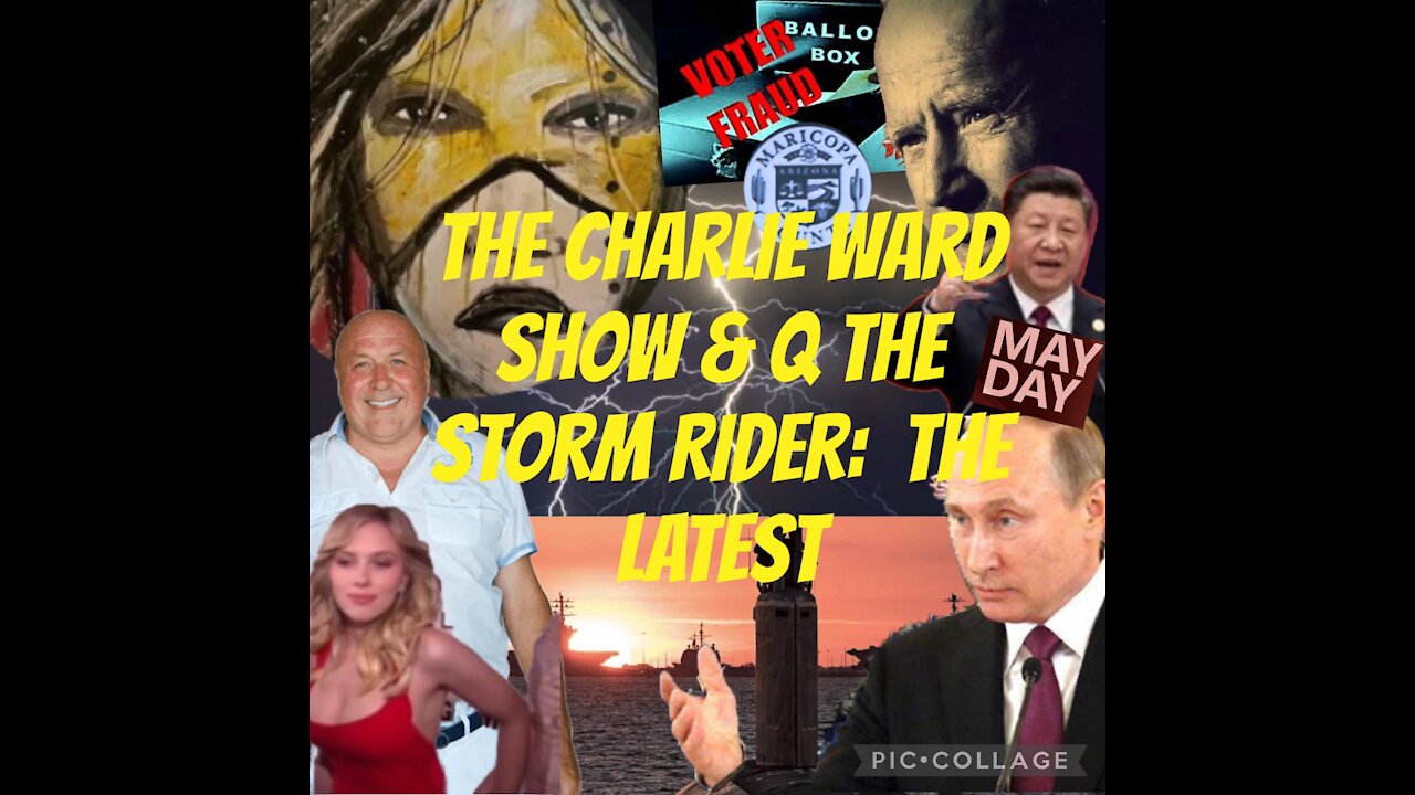 The Charlie Ward Show & Q The Storm Rider: The latest!