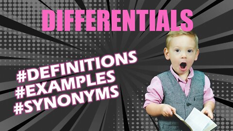 Definition and meaning of the word "differentials"