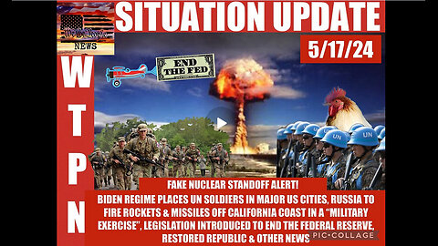 WTPN SITUATION UPDATE 5/17/24