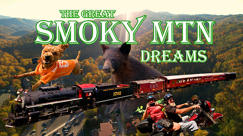 Smoky Mountain Dreams - Pigeon Forge, Cherokee, Bryson City, Gatlinburg & The National Park