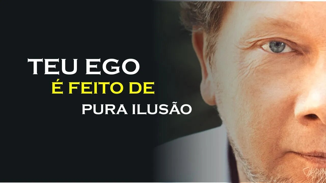 PERCEBA SEU EGO COMO PURA FICÇÃO, ECKHART TOLLE DUBLADO