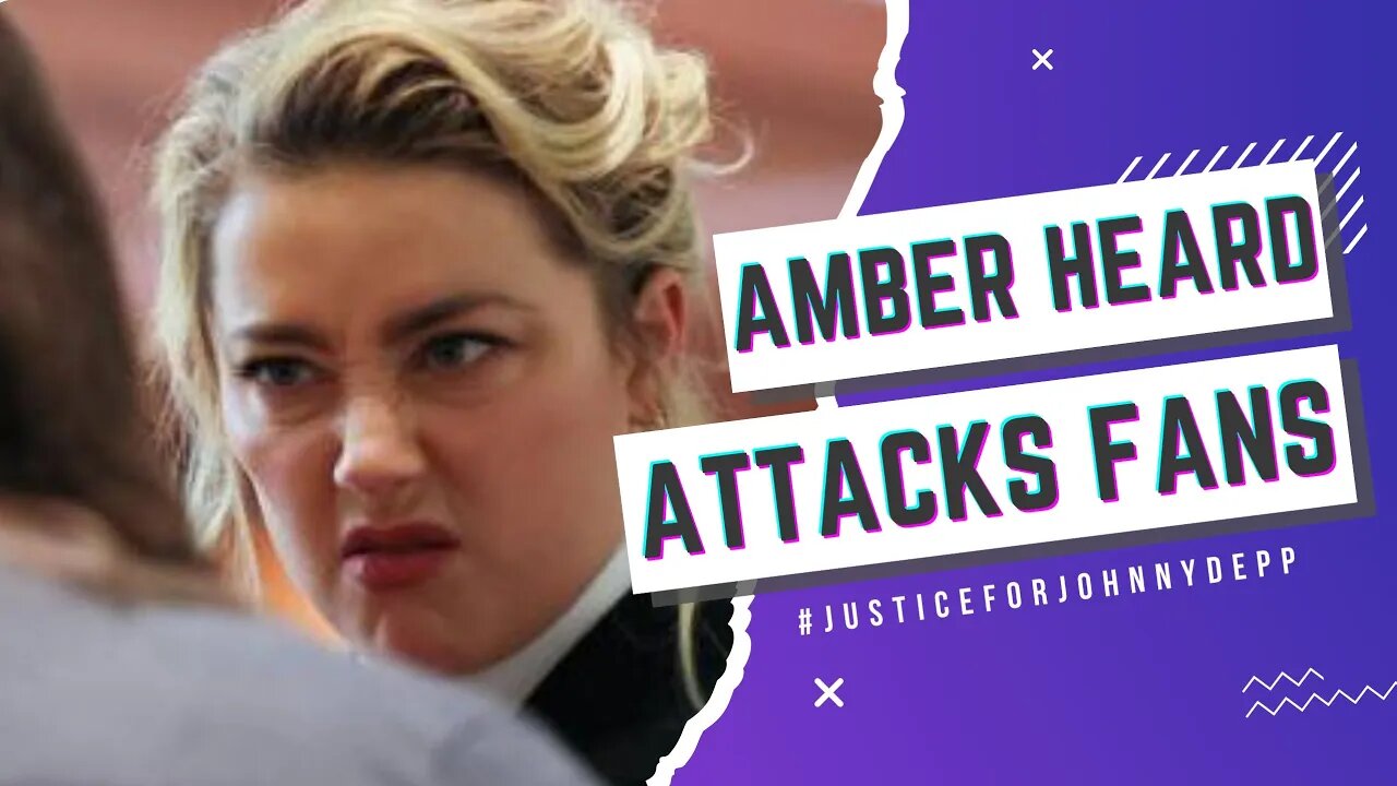 Amber Heard DOXXES Johnny Depp FANS!