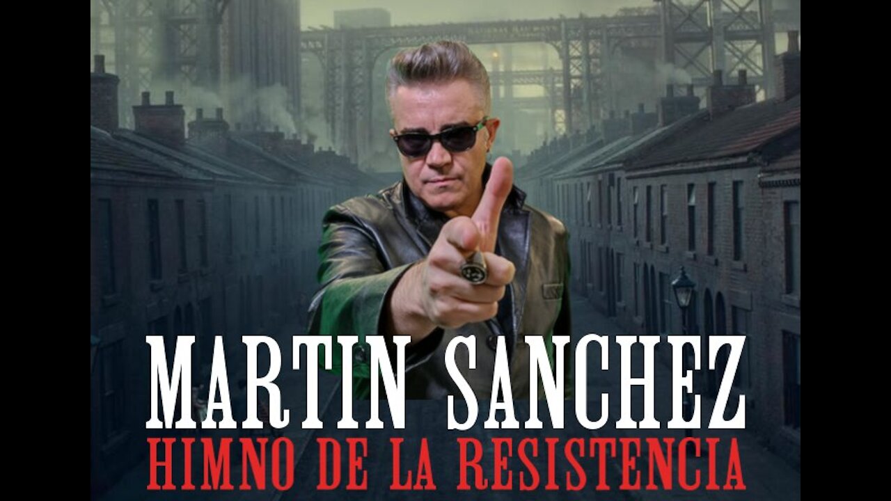 HIMNO DE LA RESISTENCIA - Martin Sánchez