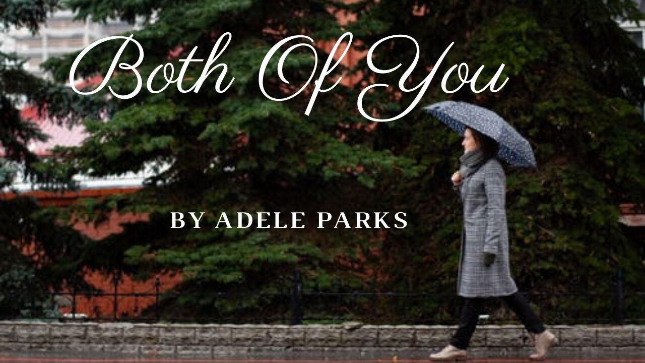 BOTH OF YOU by Adele Parks