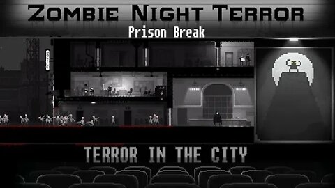 Zombie Night Terror: Terror in the City #6 - Prison Break (with commentary) PC