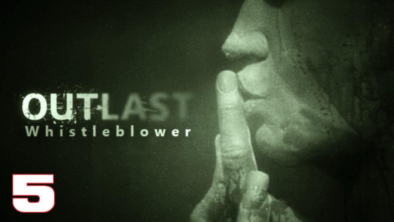 OUTLAST Whistleblower Part 5 #OUTLAST #walkthrough #gameplay #video #gaming #games