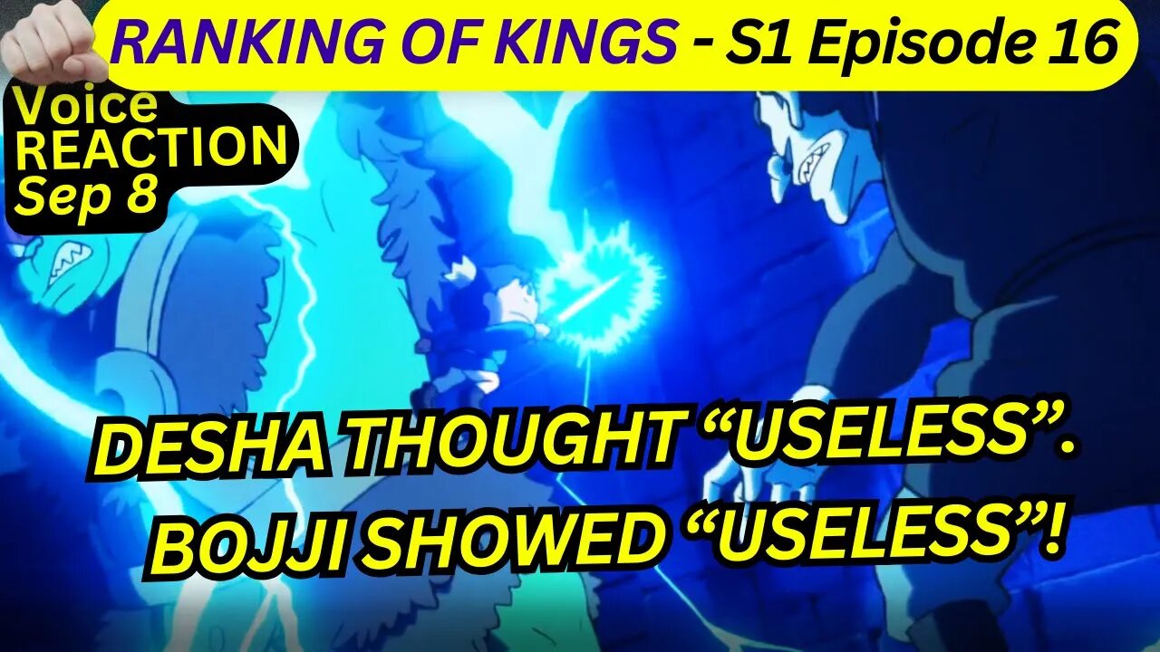 "Desha", the most disgusting? | ranking of kings anime reaction theory s1 episode 16 harsh&blunt