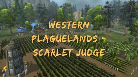 Kal's Hunting Logs 224 - Western Plaguelands - Scarlet Judge