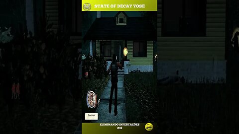 STATE OF DECAY YOSE LIMPANDO INFESTAÇÕES #10 #semedissaum #pc