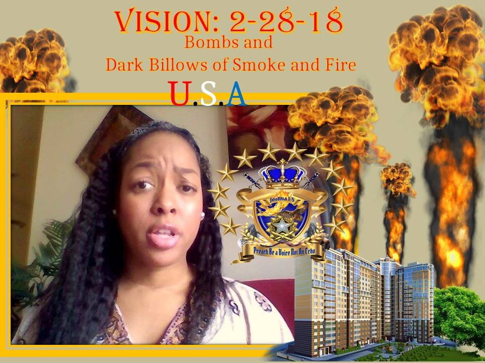 Alert Vision: 2-28-18 I was Shown USA Bombs and Billow of Fire & Smoke