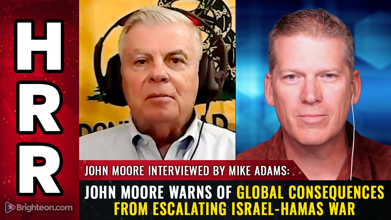 John Moore warns of GLOBAL consequences from escalating Israel-Hamas war