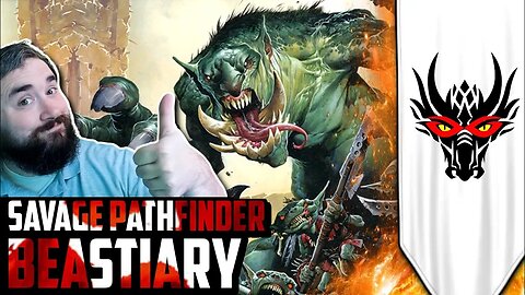 Savage Pathfinder - Review - Bestiary